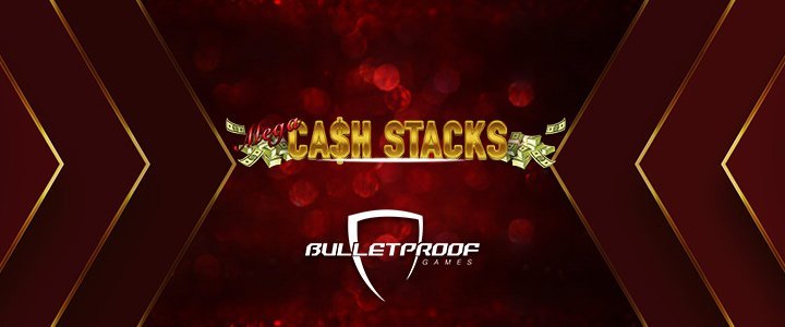 Mega Cash Stacks